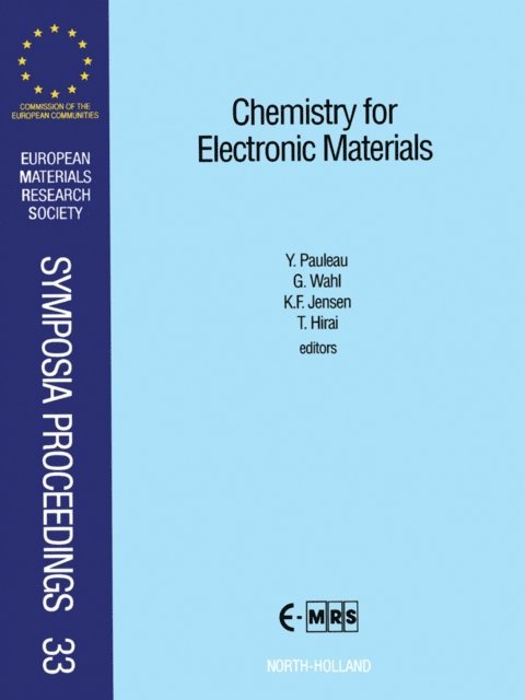 Yves Pauleau, G. Wahl, T. Hirai, K.F. Jensen - Chemistry for Electronic Materials, E-bok
