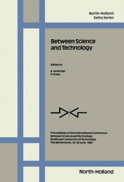 A. Sarlemijn, P. Kroes - Between Science and Technology, E-bok