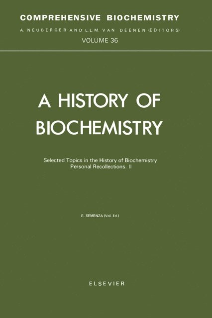 G. Semenza - Selected Topics in the History of Biochemistry, E-bok