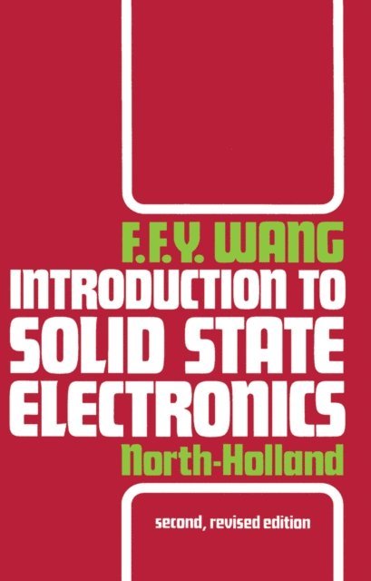 F.F.Y. Wang - Introduction to Solid State Electronics, E-bok