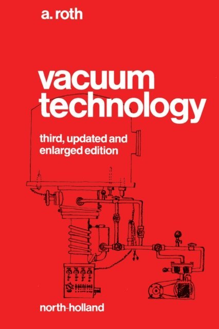A. Roth - Vacuum Technology, E-bok