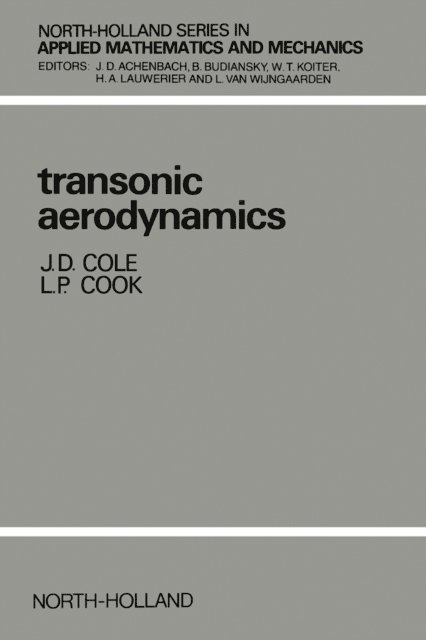 L.P. Cook, J.D. Cole - Transonic Aerodynamics, E-bok
