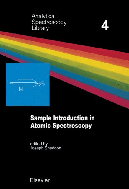 J. Sneddon - Sample Introduction in Atomic Spectroscopy, E-bok