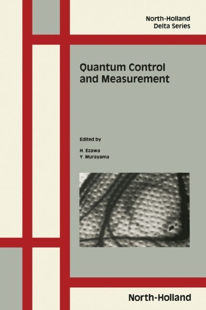 Y. Murayama, H. Ezawa - Quantum Control and Measurement, E-bok