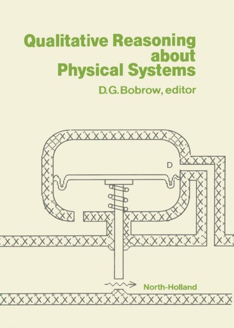 Daniel G Bobrow - Qualitative Reasoning about Physical Systems, E-bok. Tillgänglighet: Lägg i varukorg