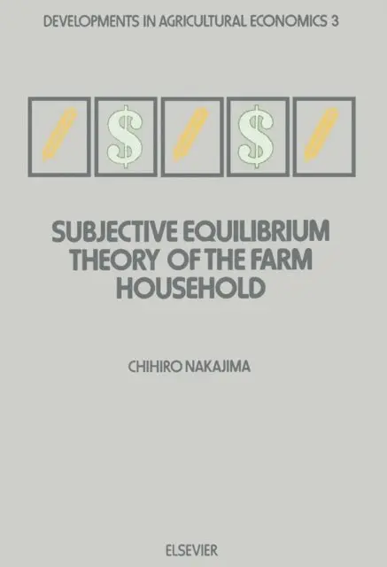 Subjective Equilibrium Theory of the Farm Household