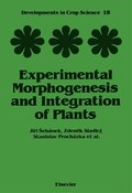 Experimental Morphogenesis and Integration of Plants