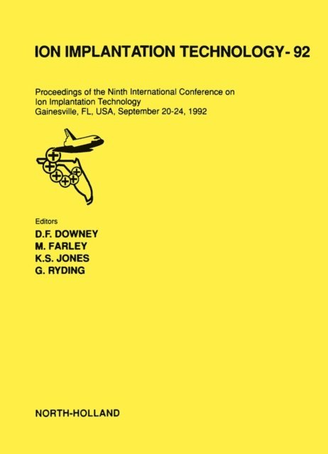 G. Ryding, K.S. Jones, M. Farley, D.F. Downey - Ion Implantation Technology - 92, E-bok. Tillgänglighet: Lägg i varukorg