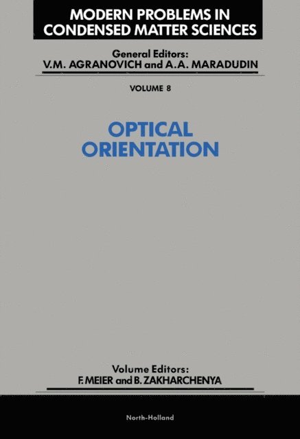 B.P. Zakharchenya, F. Meier - Optical Orientation, E-bok