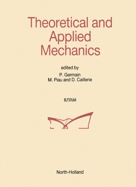 D. Caillerie, M. Piau, P. Germain - Theoretical and Applied Mechanics, E-bok
