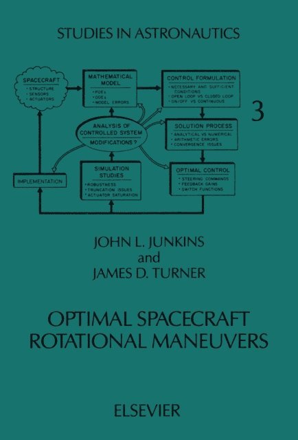 J.D. Turner, J.L. Junkins - Optimal Spacecraft Rotational Maneuvers, E-bok
