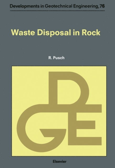 R. Pusch - Waste Disposal in Rock, E-bok