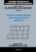 Elastic Strain Fields and Dislocation Mobility