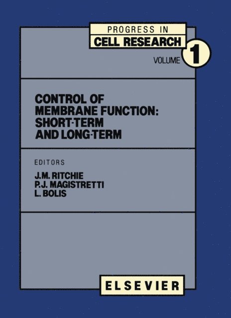 L. Bolis, P. Magistretti, J.M. Ritchie - Control of Membrane Function: short-term and long-term, E-bok