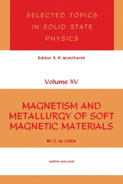 Magnetism And Metallurgy Of Soft Magnetic Materials
