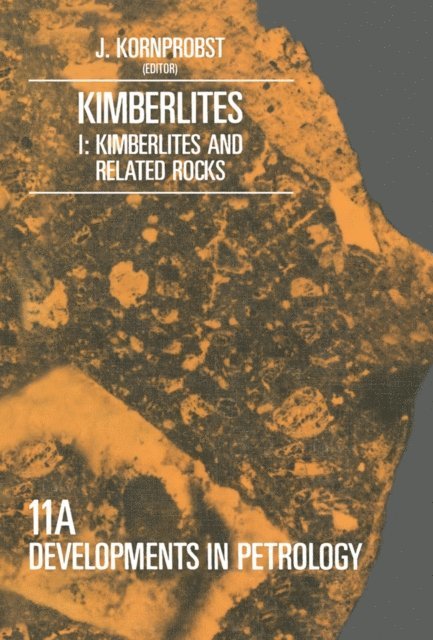 J Kornprobst - Kimberlites I : Kimberlites and Related Rocks, E-bok. Tillgänglighet: Lägg i varukorg