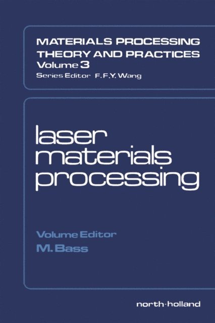 Michael Bass - Laser Materials Processing, E-bok