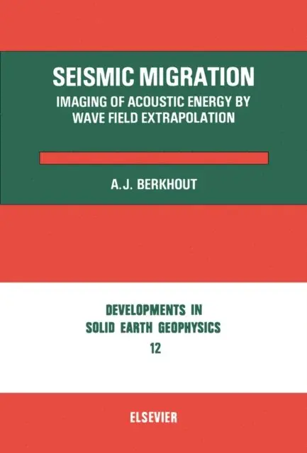 A. J. Berkhout - Seismic Migration, E-bok. Tillgänglighet: Lägg i varukorg