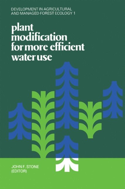 John Stone - Plant Modification For More Efficient Water Use, E-bok