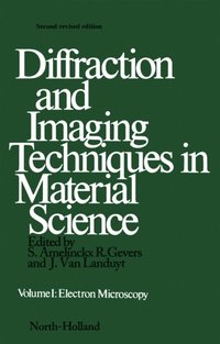 Diffraction and Imaging Techniques in Material Science P1