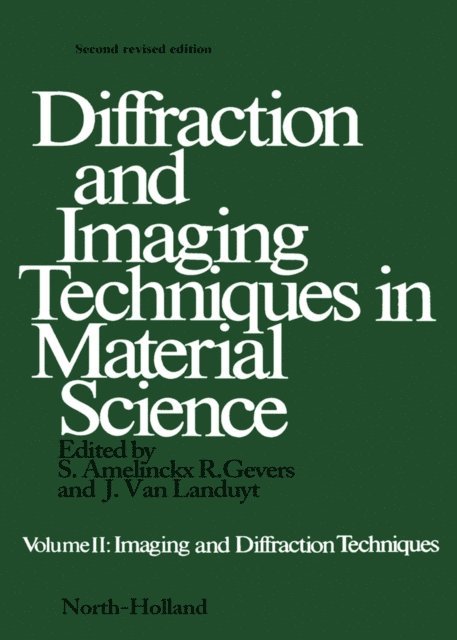 S Amelinckx - Diffraction and Imaging Techniques in Material Science P2, E-bok