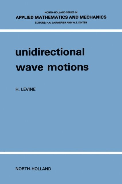 H. Levine - Unidirectional Wave Motions, E-bok