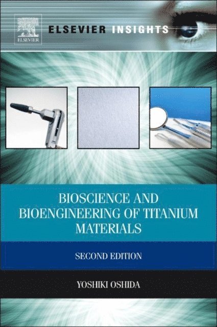 Yoshiki Oshida - Bioscience and Bioengineering of Titanium Materials, E-bok. Tillgänglighet: Lägg i varukorg