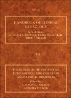 Gastone G. Celesia, Gregory Hickok - The Human Auditory System, Inbunden