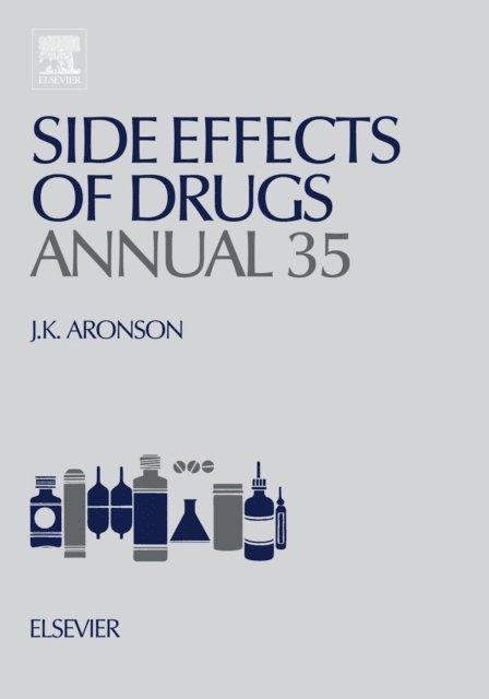 Jeffrey K Aronson - Side Effects of Drugs Annual, E-bok