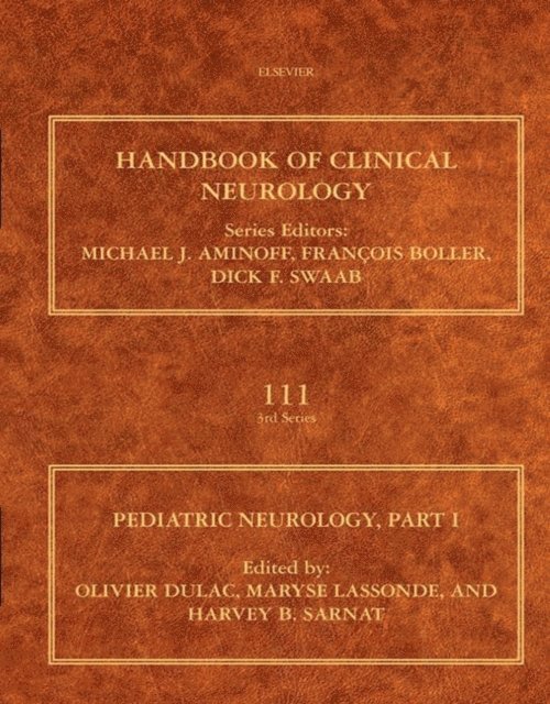 Harvey B. Sarnat, Maryse Lassonde, Olivier Dulac - Pediatric Neurology, Part I, E-bok