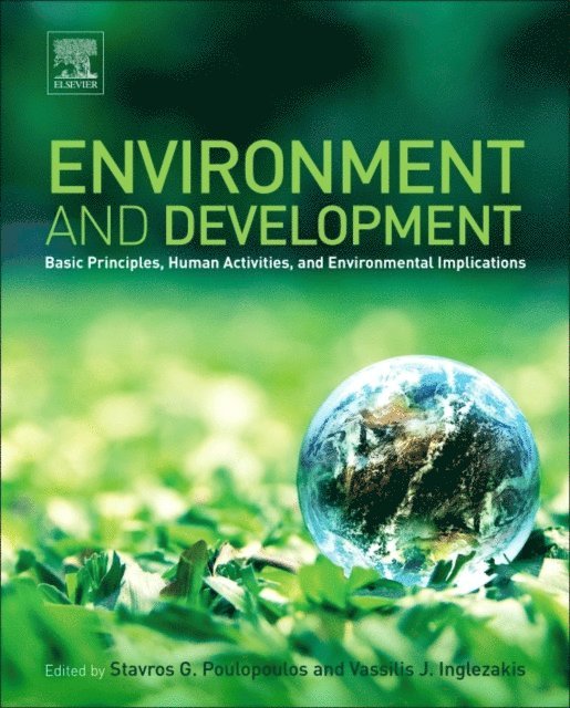 Vassilis J. Inglezakis, Stavros G. Poulopoulos - Environment and Development, E-bok