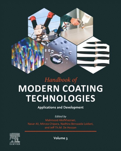 Jeff Th.M. De Hosson, Nadhira Bensaada Laidani, Mircea Chipara, Ali Nasar, Mahmood Aliofkhazraei - Handbook of Modern Coating Technologies, E-bok