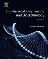 Ghasem Najafpour - Biochemical Engineering and Biotechnology, Inbunden