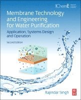 Rajindar Singh - Membrane Technology and Engineering for Water Purification, Inbunden