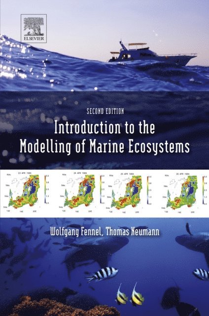 T. Neumann, W. Fennel - Introduction to the Modelling of Marine Ecosystems, E-bok