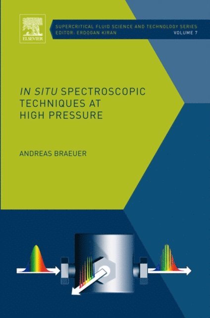 Andreas Braeuer - In situ Spectroscopic Techniques at High Pressure, E-bok