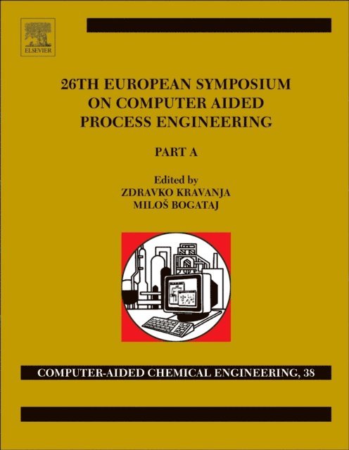 26th European Symposium on Computer Aided Process Engineering, E-bok