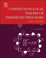 Boris V. Alexeev - Unified Non-Local Theory of Transport Processes, Inbunden. Tillgänglighet: Lägg i varukorg