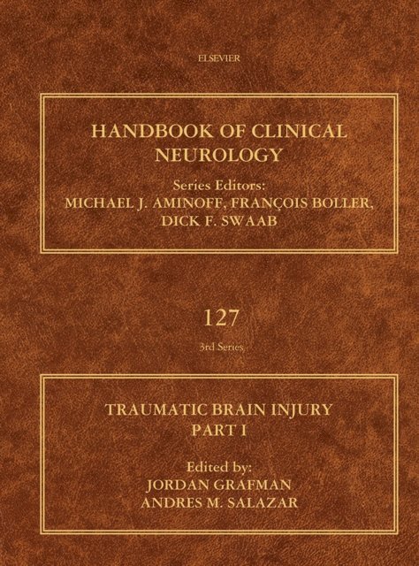 Andres M. Salazar, Jordan H. Grafman - Traumatic Brain Injury, Part I, E-bok