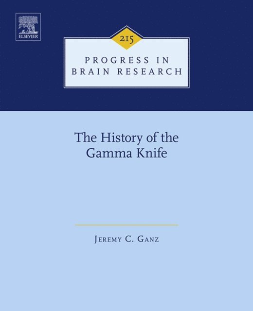 Jeremy C. Ganz - History of the Gamma Knife, E-bok