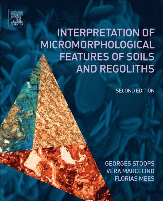 Florias Mees, Vera Marcelino, Georges Stoops - Interpretation of Micromorphological Features of Soils and Regoliths, E-bok