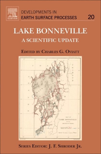 John F. Shroder, Charles G. Oviatt - Lake Bonneville: A Scientific Update, E-bok