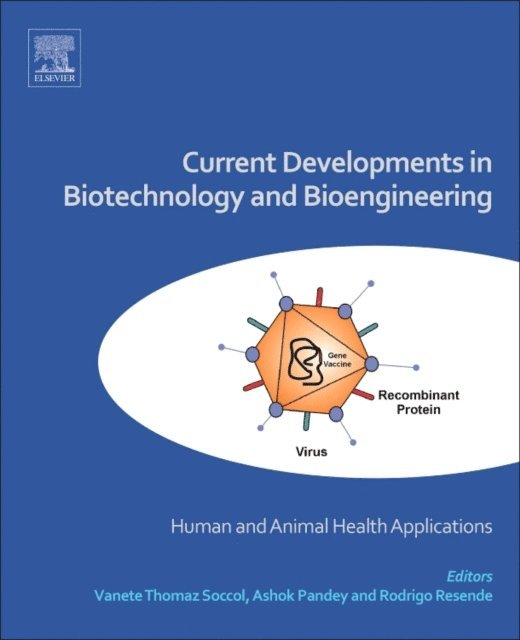 Rodrigo R. Resende, Ashok Pandey, Vanete Thomaz Soccol - Current Developments in Biotechnology and Bioengineering, E-bok
