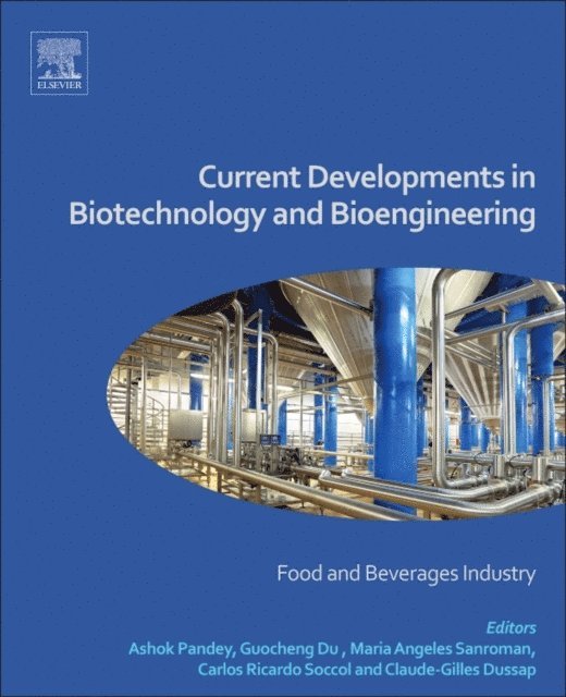Claude-Gilles Dussap, Carlos Ricardo Soccol, Maria Angeles Sanroman, Guocheng Du, Ashok Pandey - Current Developments in Biotechnology and Bioengineering, E-bok