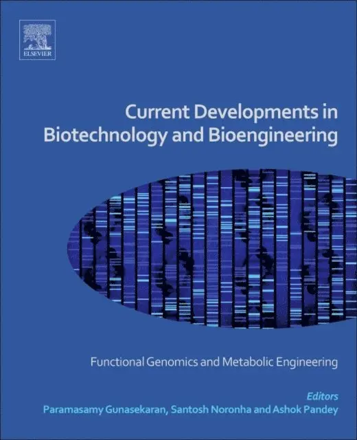 Ashok Pandey, Santosh Noronha, P. Gunasekaran - Current Developments in Biotechnology and Bioengineering, E-bok. Tillgänglighet: Lägg i varukorg