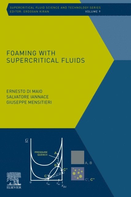 Giuseppe Mensitieri, Salvatore Iannace, Ernesto Di Maio - Foaming with Supercritical Fluids, E-bok