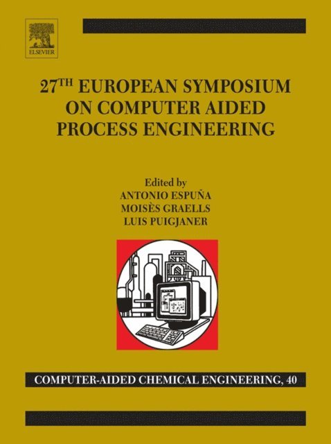 27th European Symposium on Computer Aided Process Engineering, E-bok