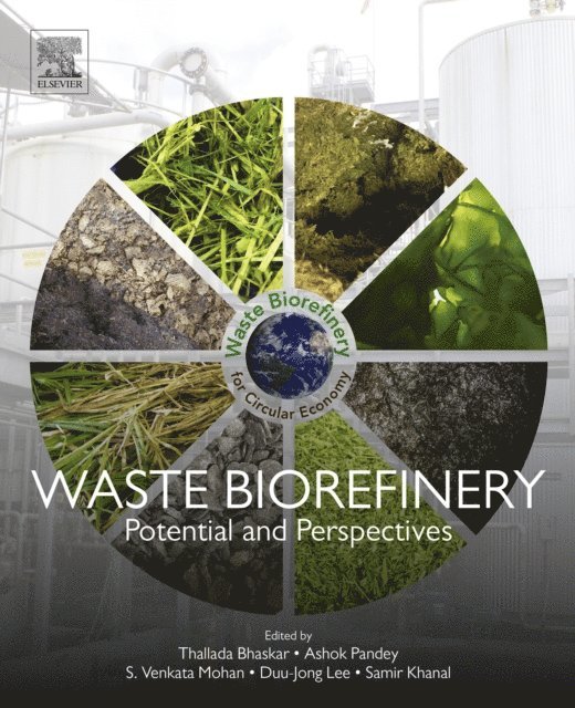 Samir Kumar Khanal, Duu-Jong Lee, S.Venkata Mohan, Ashok Pandey, Thallada Bhaskar - Waste Biorefinery, E-bok