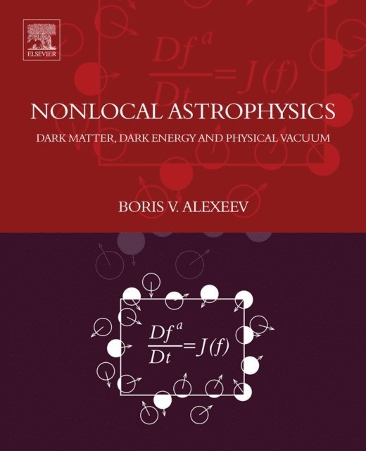 Boris V. Alexeev - Nonlocal Astrophysics, E-bok. Tillgänglighet: Lägg i varukorg