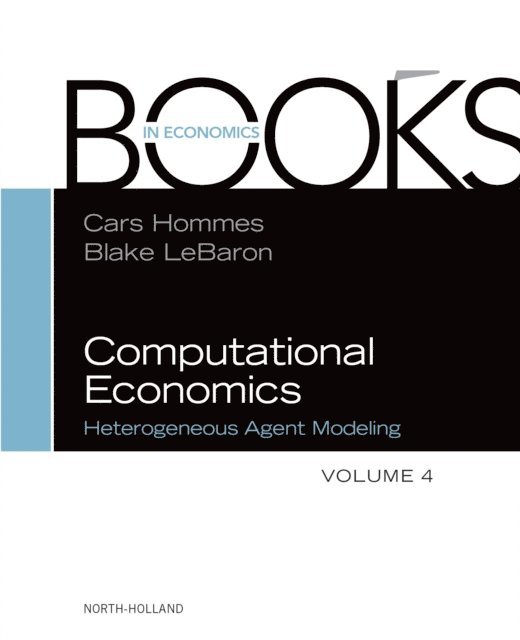 Blake LeBaron, Cars Hommes - Computational Economics: Heterogeneous Agent Modeling, E-bok